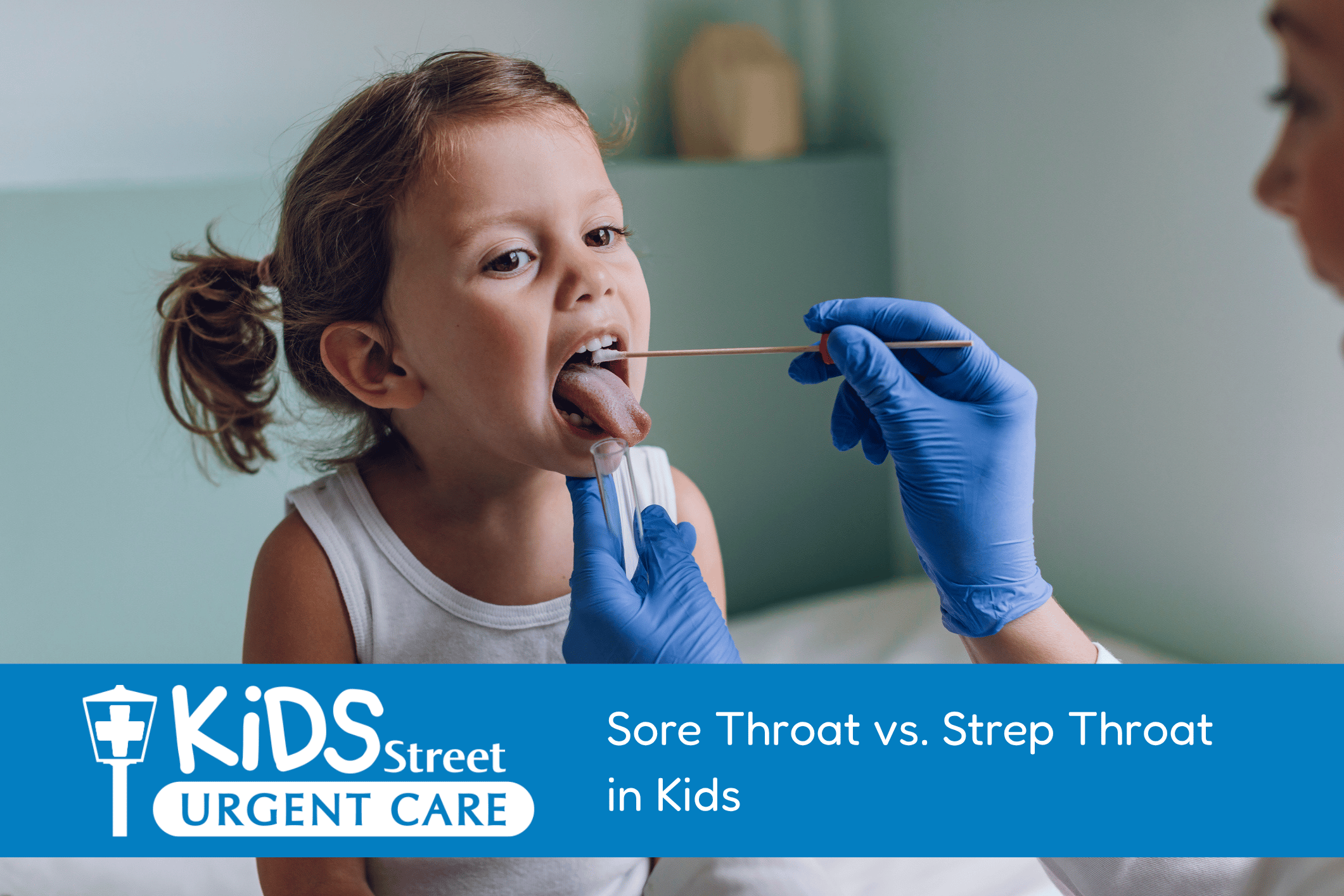 Sore Throat vs. Strep Throat in Kids Little girl being tested for strep throat by a doctor. Featured image for Sore Throat vs. Strep Throat in Kids: When to Seek Care blog post.