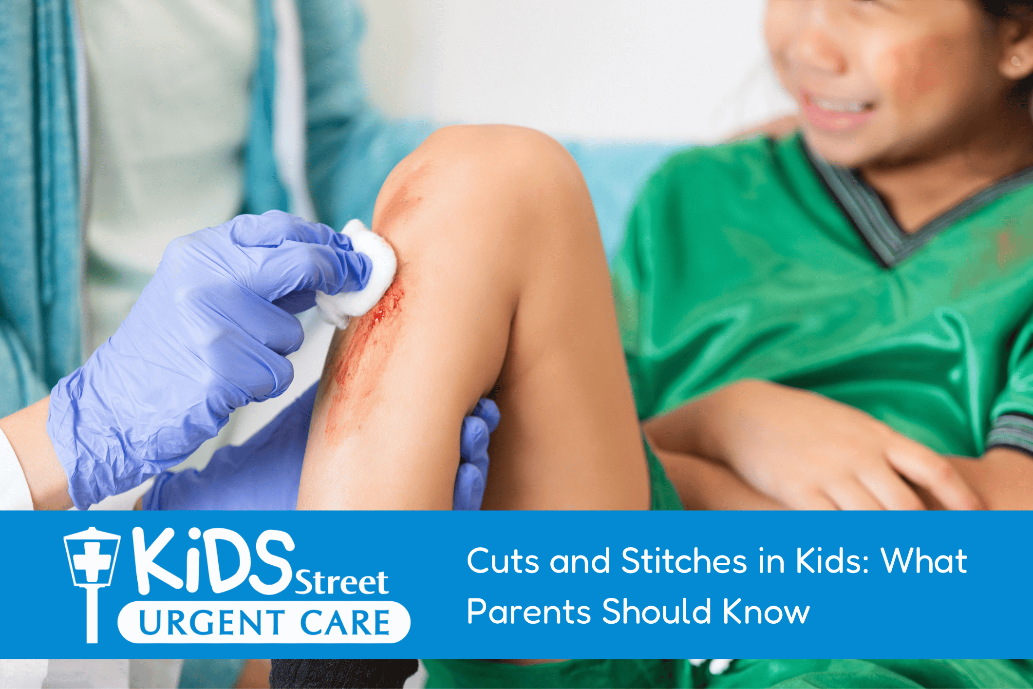 Cuts and Stitches in Kids What Parents Should Know Little boy with a cut at the doctor's office. Featured image for Cuts and Stitches in Kids: What Parents Should Know blog.