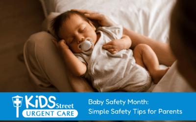 Baby Safety Month: Simple Safety Tips for Parents